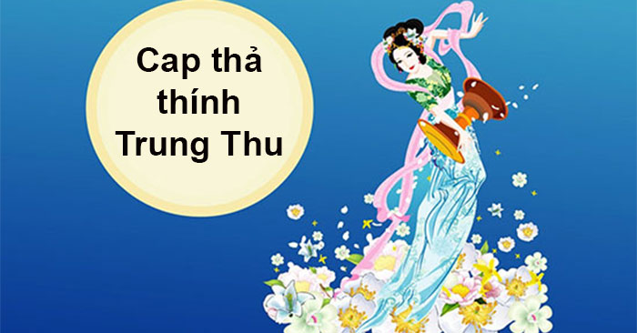 Thả thính Trung Thu