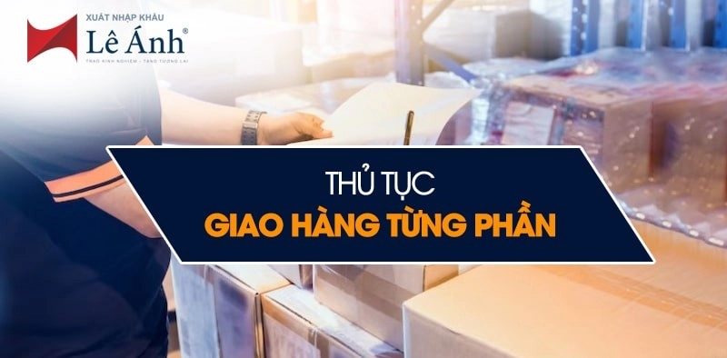 Thủ tục giao hàng từng phần